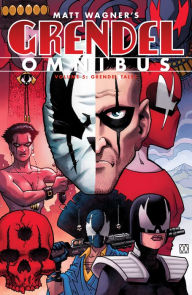 Title: Grendel Omnibus Volume 5: Grendel Tales, Author: Matt Wagner