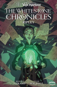 Title: The Legend of Vox Machina: The Whitestone Chronicles Volume 1--Ripley, Author: Critical Role