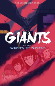Title: Giants Volume 2: Ghosts of Winter, Author: Carlos Perez Valderrama