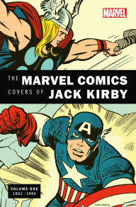 Title: The Marvel Comics Covers of Jack Kirby Volume 1, Author: Marvel