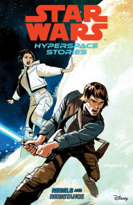 Best free books to download Star Wars: Hyperspace Stories Volume 1--Rebels and Resistance by Amanda Diebert, Michael Moreci, Cecil Castellucci, Lucas Marangon, Andy Duggan, Amanda Diebert, Michael Moreci, Cecil Castellucci, Lucas Marangon, Andy Duggan  English version 9781506732862