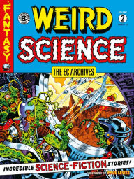 Download ebooks for jsp The EC Archives: Weird Science Volume 2 