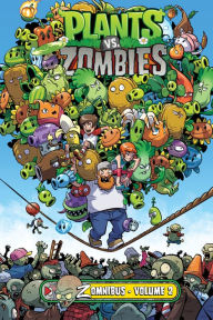Title: Plants vs. Zombies Zomnibus Volume 2, Author: Paul Tobin