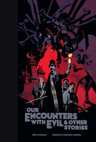 Title: Our Encounters with Evil & Other Stories Library Edition, Author: Mike Mignola