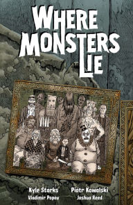 Title: Where Monsters Lie, Author: Kyle Starks