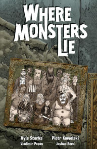 Title: Where Monsters Lie, Author: Kyle Starks