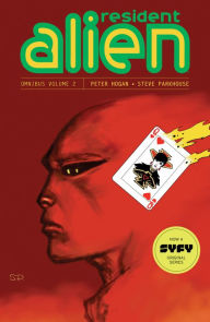 Free books for downloading to kindle Resident Alien Omnibus Volume 2  9781506734507 by Peter Hogan, Steve Parkhouse, Peter Hogan, Steve Parkhouse English version