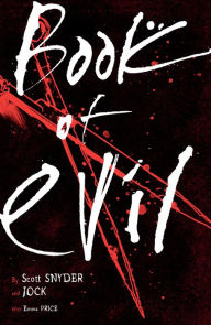 Title: Book of Evil, Author: Scott Snyder