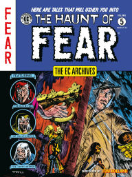 Download amazon books to nook The EC Archives: The Haunt of Fear Volume 5 9781506736372  by Carl Wessler, Otto Binder, Graham Ingels, Jack Davis, Jack Kamen in English