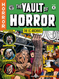 Download book pdf The EC Archives: The Vault of Horror Volume 4 by Bill Gaines, Al Feldstein, Johnny Craig, Jack Davis, John Maberry