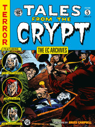 English books to download free The EC Archives: Tales from the Crypt Volume 5 by Carl Wessler, Jack Davis, Graham Ingels, Jack Kamen, Bruce Campbell (English Edition) PDB DJVU 9781506736426