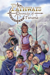 Title: Pathways: Chronicles of Tuvana Volume 1, Author: Elaine Tipping