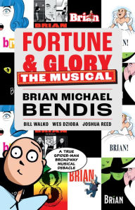 Ebook to download for free Fortune and Glory: The Musical DJVU RTF by Brian Michael Bendis, Bill Walko, Wes Dzioba (English Edition)