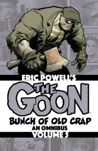 Title: The Goon Vol. 5: Bunch of Old Crap, an Omnibus, Author: Eric Powell