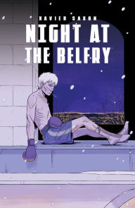 Title: Night at the Belfry, Author: Xavier Saxon