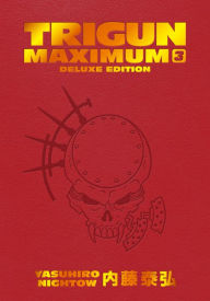 Title: Trigun Maximum Deluxe Edition Volume 3, Author: Yasuhiro Nightow