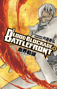 Title: Blood Blockade Battlefront Volume 2, Author: Yasuhiro Nightow