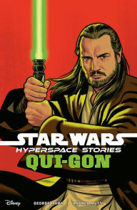 Real books download free Star Wars: Hyperspace Stories--Qui-Gon by George Mann, Andrea Mutti, Gigi Baldassini, Comicraft, Michael Cho RTF