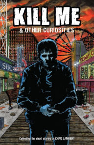 Author Signing Chad Lambert "Kill Me and Other Curiosities"