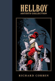 Title: Hellboy Artists Collection: Richard Corben, Author: Mike Mignola