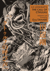 Title: H.P. Lovecraft's The Call of Cthulhu (Manga), Author: Gou Tanabe