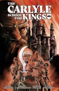 Free download ebook textbooks The Carlyle School for Kings by Nelson Greaves, Davide Castelluccio English version FB2