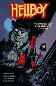 Title: Hellboy: The Crooked Man & The Return of Effie Kolb, Author: Mike Mignola