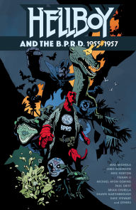 Title: Hellboy and the B.P.R.D.: 1955-1957, Author: Mike Mignola