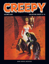 Title: Creepy Archives Volume 8, Author: T. Casey Brennan
