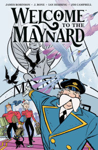 Title: Welcome to the Maynard, Author: James Robinson