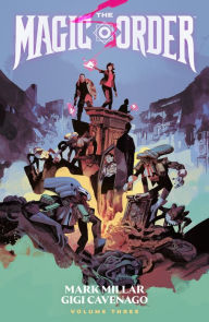 Title: The Magic Order, Volume 3, Author: Mark Millar