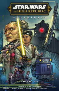 Title: Star Wars: The High Republic Adventures Phase III Volume 3, Author: Daniel José Older