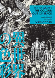 Title: H.P. Lovecraft's The Colour Out of Space (Manga), Author: Gou Tanabe