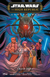 Title: Star Wars: The High Republic Adventures Phase III--Crash Zone, Author: Daniel José Older