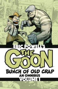 Title: The Goon: Bunch of Old Crap Omnibus Volume 1, Author: Eric Powell