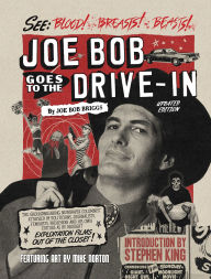 Title: Joe Bob Goes to the Drive-In, Author: Joe Bob Briggs