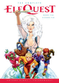 French books downloads The Complete ElfQuest Volume 8: FutureQuest