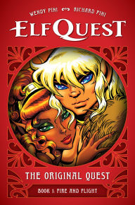 Title: ElfQuest: The Original Quest: Book 1--Fire and Flight, Author: Wendy Pini