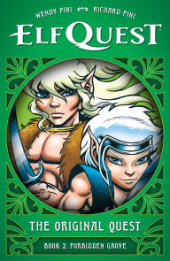 Title: ElfQuest: The Original Quest: Book 2--Forbidden Grove, Author: Wendy Pini