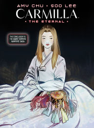 Title: Carmilla Volume 3: The Eternal, Author: Amy Chu