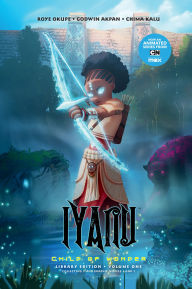 Download free ebook epub Iyanu: Child of Wonder Library Edition Volume 1 (English Edition) 9781506752327