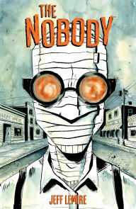 Title: The Nobody (New Edition), Author: Jeff Lemire