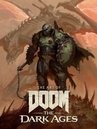 Title: The Art of DOOM: The Dark Ages, Author: Bethesda Softworks