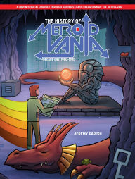 Title: The History of Metroidvania: Decade One--1980-1990, Author: Jeremy Parish