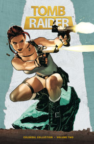 Title: Tomb Raider Colossal Collection Volume 2, Author: Dan Jurgens