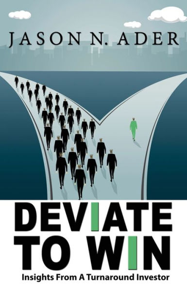 Deviate To Win: Insights From A Turnaround Investor