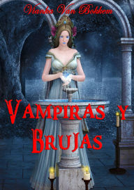 Title: Vampiras Y Brujas, Author: Vianka Van Bokkem
