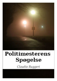 Title: Politimesterens Spøgelse, Author: Claudio Ruggeri
