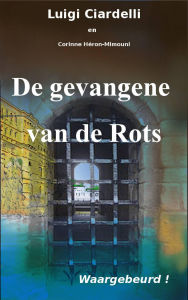 Title: De gevangene van de Rots, Author: Héron-Mimouni