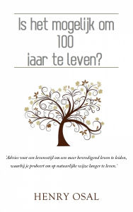Title: Is het mogelijk om 100 jaar te leven?, Author: Henry Osal